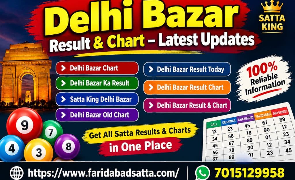 Delhi Bazar Result & Chart – Latest Updates